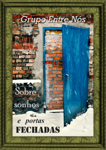 sobre sonhos e portas fechadas